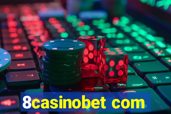 8casinobet com